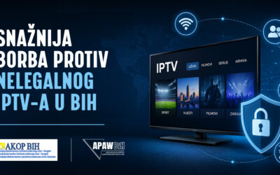 AKOP BiH i APAW BiH pokreću efikasniju borbu protiv oglašavanja nelegalnog IPTV-a